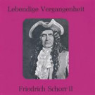 Friedrich Schorr Vol 2