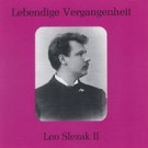 Leo Slezak Vol 2