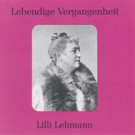 Lilli Lehmann    Opera & Song