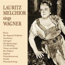 Lauritz Melchior sings Wagner