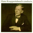 Hans Knappertsbusch dirigiert