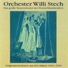 Orchester Willi Stech  1941-1943