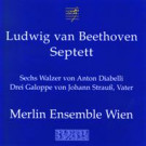 Merlin Ensemble    Beethoven Septett