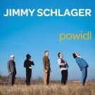 Powidl               Jimmy Schlager