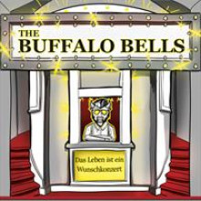 Das Leben ist ein Wunschkonzert The Buffalo Bells-20